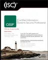 (ISC)2 CISSP Certified Information Systems Security Professional Official Study Guide: Certified Information Systems Security Professional Official Study Guide