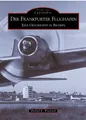 Der Frankfurter Flughafen Michael Wustrack