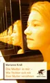 Marianne Krüll - Die Mutter In Mir - Wie Töchter Sich Mit #B2053943