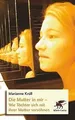 Die Mutter in mir: Wie Töchter sich mit ihrer Mutter ver... | Buch | Zustand gut