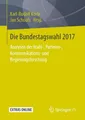 Die Bundestagswahl 2017 Karl-Rudolf Korte