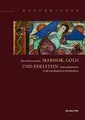 Marmor, Gold und Edelsteine: Materialimitation in der karolingischen Buchmalerei (Naturbilder / Images of Nature, 11)
