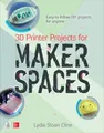 Lydia Cline 3D Printer Projects for Makerspaces (Taschenbuch)