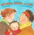 Mommy, Mama, and Me von Newman, Leslea | Buch | Zustand sehr gut