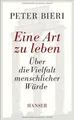 Eine Art zu leben: Über die Vielfalt menschlicher W... | Buch | Zustand sehr gut