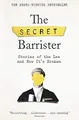 The Secret Barrister: Stories of the Law and How Its Broken, Barrister, The Secr