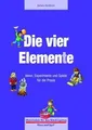Die vier Elemente: Ideen, Experimente und Spiele fü... | Buch | Zustand sehr gut