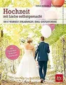 Hochzeit mit Liebe selbstgemacht: Do it yourself: E... | Buch | Zustand sehr gut