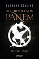 Collins, Suzanne/Die Tribute von Panem 1. Tödliche Spiele ~  ... 9783751203036