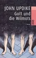 Gott und die Wilmots von John Updike | Buch | Zustand gut