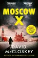 Moscow X: From the Bestselling Auth..., McCloskey, Davi