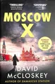 Moscow X: Vom Bestsellerautor Des TIMES-Thrillers