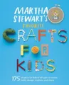 Martha Stewart's Favorite Crafts for Kids (Taschenbuch)