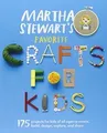 Martha Stewarts Favorite Crafts for Kids: 175 Proj... | Buch | Zustand sehr gut