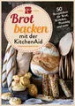 Brot backen mit der KitchenAid Stephanie Just