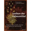Lexikon der Liebesmittel von Christian Rätsch/ Claudia Müller-Ebeling / AT Verlag / Buch