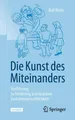 Die Kunst des Miteinanders Rolf Mohr