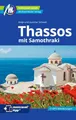 MICHAEL MÜLLER Reiseführer Thassos: mit Samothraki. 100% authentisch, aktuell und vor Ort recherchiert. Inkl. App. (MM-Reisen)