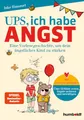 Ups, ich habe Angst: Eine Vorlesegeschichte, um dein ängstliches Kind zu stärken. Mit Gesprächsanregungen: Über Gefühle reden, Ängste nehmen und ... Verena Potthast. Spiegel-Bestsellerautorin