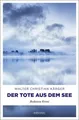 Der Tote aus dem See | Bodensee Krimi | Walter Christian Kärger | Taschenbuch