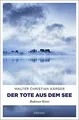 Der Tote aus dem See: Bodensee Krimi von Kärger, Wal... | Buch | Zustand wie neu