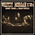 Whitey Morgan and Th - Honky Tonks and Cheap Motels - CD - G3z