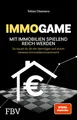 Immogame - mit Immobilien spielend reich werden: So baust du dir ein Vermögen auf durch cleveres Immobilieninvestment. SPIEGEL-Bestseller für deinen Immobilienkauf, Kapitalanlage