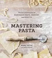 Marc Vetri David Joachim Mastering Pasta (Gebundene Ausgabe)