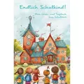Endlich Schulkind! Mein Gäste- und Tagebuch zum Schulstart