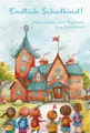 Endlich Schulkind! Mein Gäste- und Tagebuch zum Schulstart - Eintragebuch für Kinder zum ersten Schultag: Erinnerungen an die Einschulung - das ... Journals by Papierfresserchens MTM-Verlag)