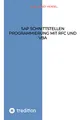 SAP Schnittstellen Programmierung mit RFC und VBA: SAP Daten mit MS Access bearbeiten