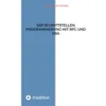 SAP Schnittstellen Programmierung mit RFC und VBA von Karl Josef Hensel / tredition / Taschenbuch