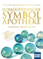 Christina Baumann Homöopathische Symbolapotheke. 70 wichtige \"Kleine Mittel\"