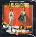 JOHN SINCLAIR - Teil 51 - Mannequins mit Mörderaugen - AUDIO CD - NEU OVP