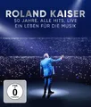 Roland Kaiser - 50 Jahre. Alle Hits. Live Roland Kaiser