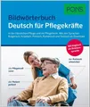 Deutsch lernen Wörterbuch Begriffe Sätze für Pflegekräfte Pflegeheim Krankenhaus