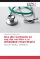 Uso del Surfacén en recién nacidos con dificultad respiratoria Claudia Asuncion