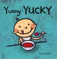 Leslie Patricelli Yummy Yucky (Kartonbuch) (US IMPORT)
