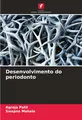 Desenvolvimento do periodonto Agraja Patil