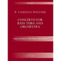 Vaughan Williams, R: Concerto for bass tuba and orchestra Arrangement for tuba and piano