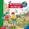 Wir entdecken die Berge