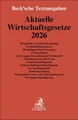 Aktuelle Wirtschaftsgesetze 2026
