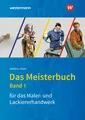 Das Meisterbuch für das Maler- und Lackiererhandwerk Michael Bablick