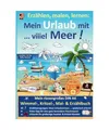 Erzählen, malen, lernen: Mein Urlaub mit … viiiel Meer!: Mein riesengroßes D