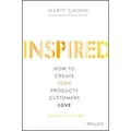 INSPIRED How to Create Tech Products Customers Love