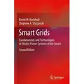 Smart Grids Fundamentals and Technologies in Electric Power Systems of the future