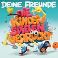 DEINE FREUNDE DIE KINDER SPIELEN VERRUCKT (US IMPORT) CD NEU