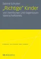"Richtige" Kinder: Von heimlichen und folgenlosen Vaterschaftstests (Kindheit als Risiko und Chance)