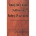 Peter Lang 'Dropping Out', Drifting Off, Being Excluded (Englisch, Robert Hattam, John Smyth, 2004) (56031861)