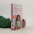 Mama, nicht schreien!  |  Jeannine Mik